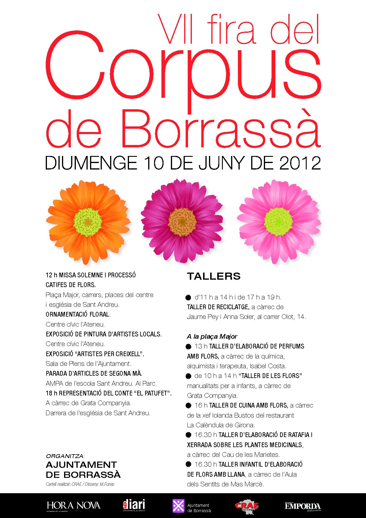 El proper diumenge 10 de juny, Borrassà acollirà la VII fira del Corpus amb aquests actes gratuïts: Missa solemne i processó, catifes de flors, ornamentació floral, activitats infantils, exposicions i tallers de reciclatge i relacionats amb les flors.